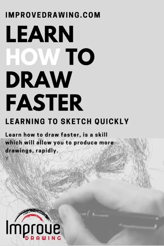 How to Draw Faster and Sketch Quickly Improve Drawing