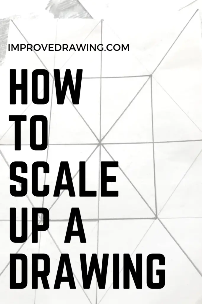 How to Scale Up a Drawing Easily - Improve Drawing